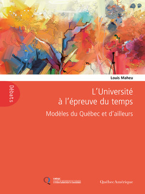 cover image of L'Université à l'épreuve du temps ― Modèles du Québec et d'ailleurs